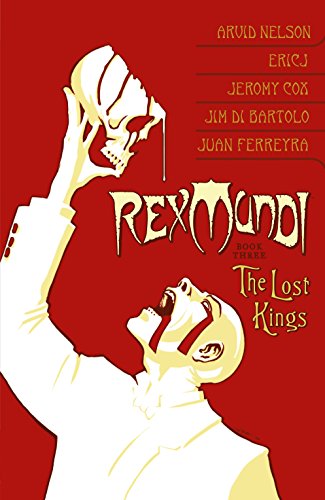 Imagen de archivo de Rex Mundi Volume 3: The Lost Kings (v. 3) a la venta por Caspian Books
