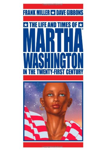 9781593076542: The Life And Times Of Martha Washington In The Twenty-First Century