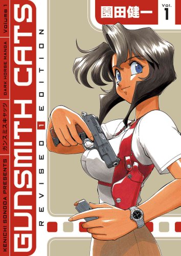 Gunsmith Cats Revised Edition, Volume 1 - Sonoda, Kenichi