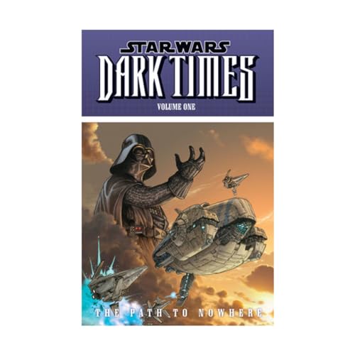 Star Wars: Dark Times, Vol. 1: Path to Nowhere (9781593077921) by Hartley, Welles; Harrison, Mick