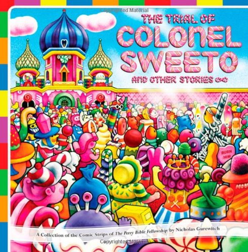 The Trial of Colonel Sweeto and Other Stories: A Collection of the Comic Strips of "The Perry Bib...