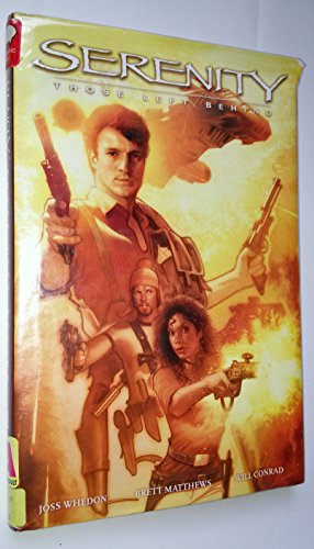 9781593078461: Serenity Volume 1: Those Left Behind Hardcover First Edition
