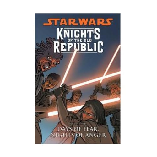 Beispielbild fr Star Wars: Knights of the Old Republic Volume 3: Days of Fear, Nights of Anger zum Verkauf von Ergodebooks