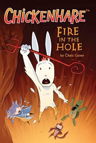 Chickenhare, Vol. 2: Fire in the Hole - Grine, Chris