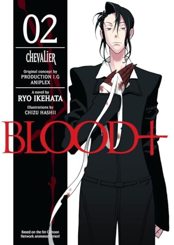 Blood+ : Chevalier, Vol. 2