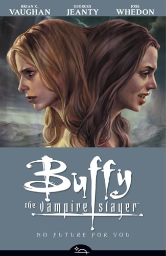 9781593079635: No Future For You (Buffy the Vampire Slayer Season Eight, Volume 2)