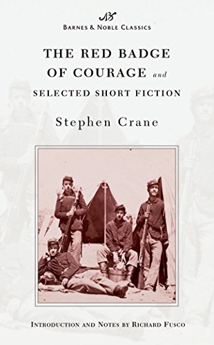 Imagen de archivo de The Red Badge of Courage and Selected Short Fiction (Barnes & Noble Classics Series) (B&N Classics) a la venta por Half Price Books Inc.