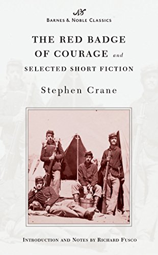 Stock image for The Red Badge of Courage and Selected Short Fiction (Barnes & Noble Classics Series) (B&N Classics) for sale by HPB-Ruby