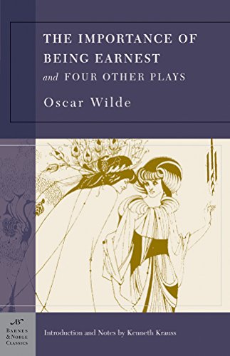9781593080594: The Importance of Being Earnest and Four Other Plays (Barnes & Noble Classics Series)