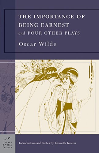 Stock image for The Importance of Being Earnest and Four Other Plays (Barnes & Noble Classics) for sale by Gulf Coast Books