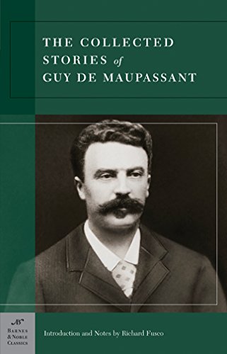 Beispielbild fr Collected Stories of Guy de Maupassant (Barnes & Noble Classics Series) zum Verkauf von Wonder Book