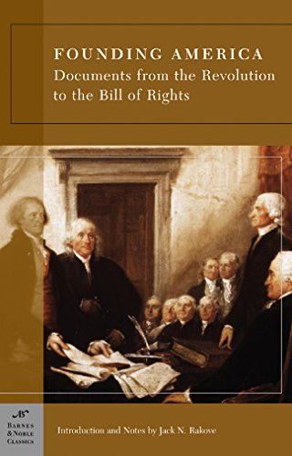 Stock image for Founding America: Documents from the Revolution to the Bill of Rights (Barnes & Noble Classics) for sale by Ergodebooks