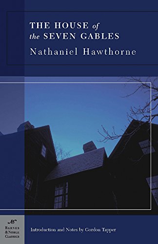 The House of the Seven Gables (Barnes & Noble Classics) - Nathaniel Hawthorne