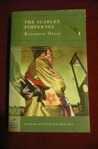 The Scarlet Pimpernel - Baroness Orczy