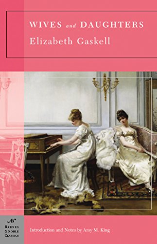 Wives and Daughters (Barnes & Noble Classics) - Gaskell, Elizabeth Cleghorn