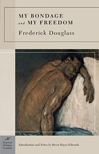 9781593083014: My Bondage and My Freedom (Barnes & Noble Classics Series)