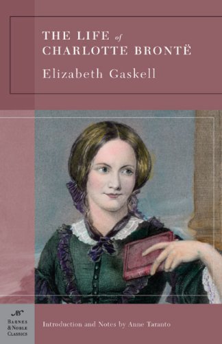 Beispielbild fr The Life of Charlotte Bronte (Barnes & Noble Classics) zum Verkauf von Ergodebooks