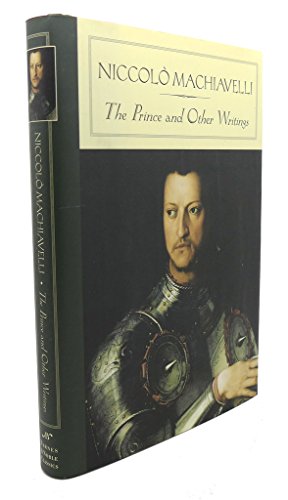 Beispielbild fr The Prince and Other Writings (Barnes Noble Classics) zum Verkauf von Front Cover Books