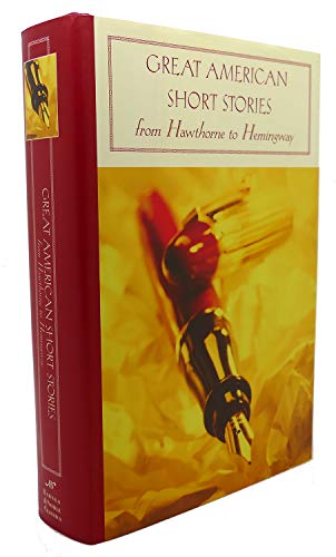 Imagen de archivo de Great American Short Stories: From Hawthorne to Hemingway (Barnes & Noble Classics) a la venta por Gulf Coast Books