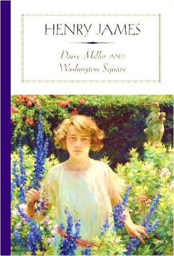 Imagen de archivo de Daisy Miller and Washington Square a la venta por ThriftBooks-Dallas