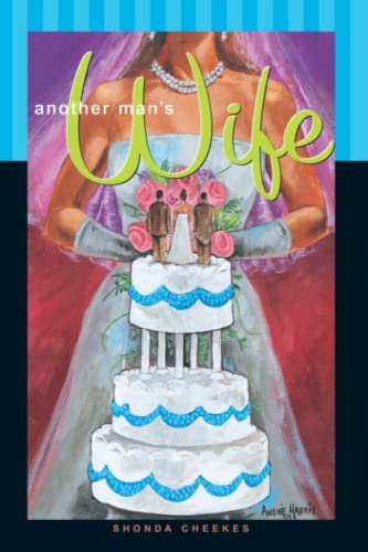 9781593090081: Another Man's Wife: A Novel