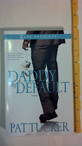 Beispielbild fr Daddy by Default (Zane Presents) zum Verkauf von Wonder Book