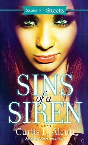 9781593093341: Sins of a Siren: A Novel (Strebor on the Streetz)