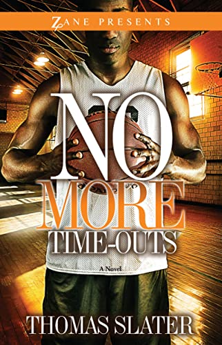 Stock image for No More Time-Outs: A Novel (Zane Presents) for sale by ThriftBooks-Dallas