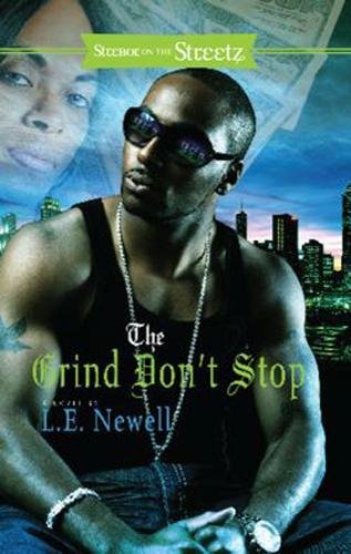 Stock image for The Grind Don't Stop: A Novel (Strebor on the Streets) for sale by Half Price Books Inc.