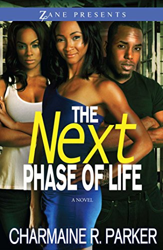 9781593093723: The Next Phase of Life: A Novel (Zane Presents)