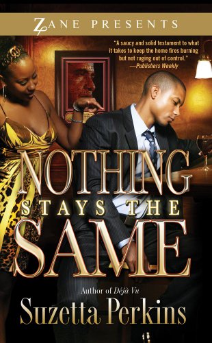 Stock image for Nothing Stays the Same (Zane Presents) for sale by Ergodebooks