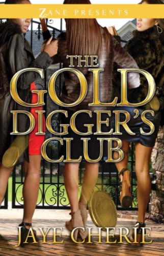 9781593093792: The Golddigger's Club: A Novel (Zane Presents)