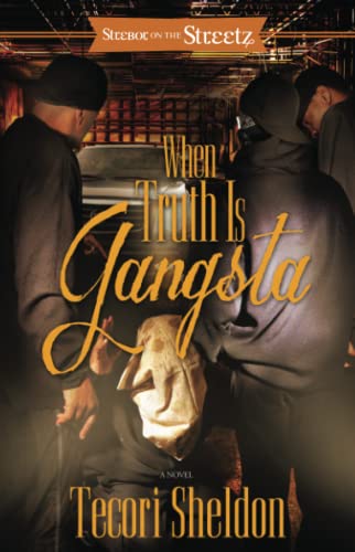 9781593093976: When Truth Is Gangsta: A Novel (Strebor on the Streetz)
