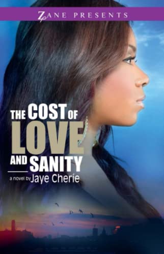 9781593095093: The Cost of Love and Sanity (Zane Presents)