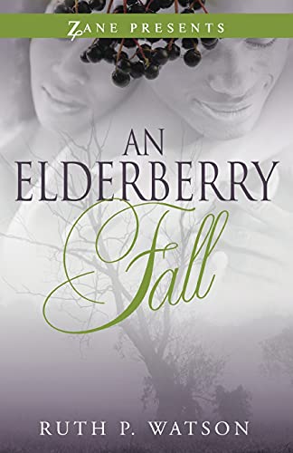 Stock image for An Elderberry Fall (Zane Presents) for sale by SecondSale