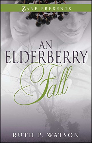 Stock image for An Elderberry Fall (Zane Presents) for sale by SecondSale