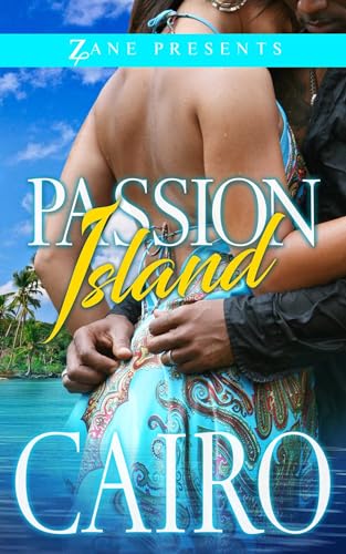 Beispielbild fr Passion Island: A Novel (Zane Presents) zum Verkauf von Wonder Book