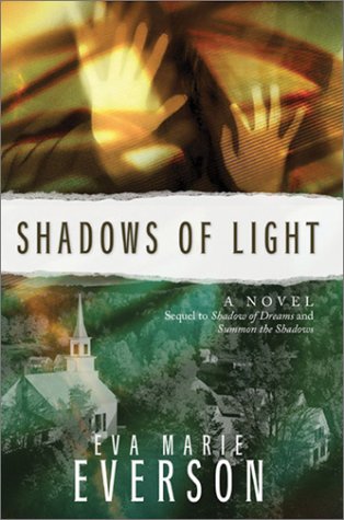 Beispielbild fr Shadows of Light (Shadow of Dreams Series #3) zum Verkauf von BooksRun