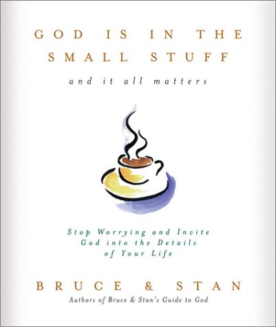 God Is in the Small Stuff (9781593100230) by Bruce; Stan