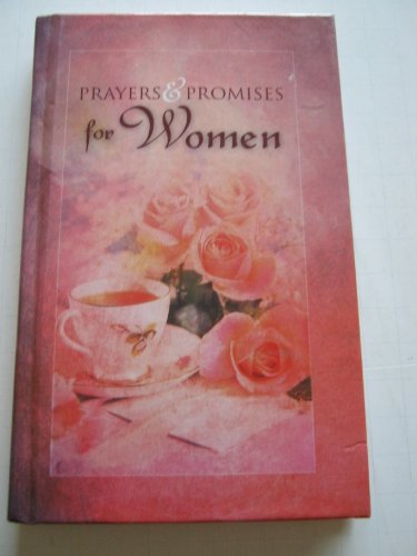 Beispielbild fr Prayers & Promises for Women zum Verkauf von Better World Books