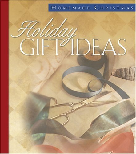 Imagen de archivo de Holiday Gift Ideas (Homemade Christmas) a la venta por SecondSale