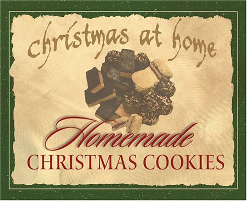 Beispielbild fr Christmas at Home Homemade Christmas Cookies zum Verkauf von SecondSale