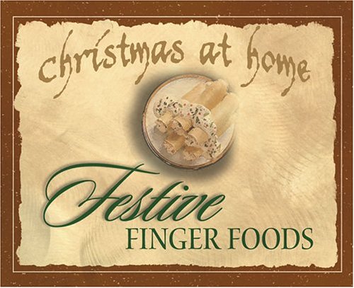 9781593100438: Christmas at Home Festive Finger Foods