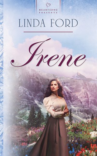 Irene (The Great War Series #4) (Heartsong Presents #604) (9781593100629) by Linda Ford