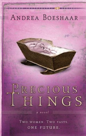 Stock image for Precious Things: Two Women, Two Pasts, One Future (Faded Photographs) for sale by Wonder Book