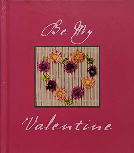 Imagen de archivo de Be My Valentine a la venta por SecondSale