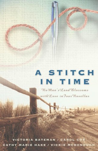 Stock image for A Stitch in Time: Basket Stitch/Double Cross/Spider Web Rose/Double Running (Inspirational Romance Collection) for sale by SecondSale