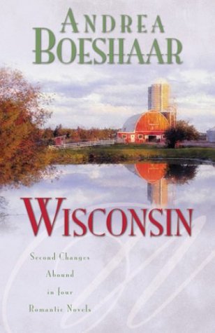 Beispielbild fr Wisconsin : Second Chances Abound in Four Romantic Novels zum Verkauf von Better World Books