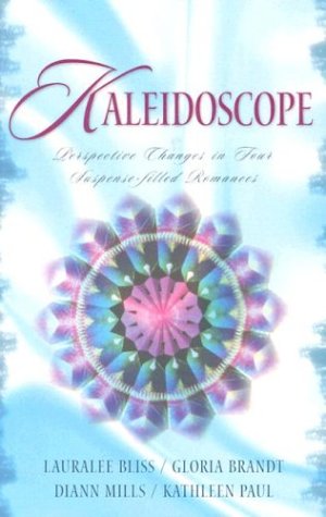9781593101664: Kaleidoscope: Perspective Changes in Four Suspense-Filled Romances
