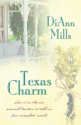 9781593101688: Texas Charm: Love is in the Air Around Houston as Told in Four Complete Novels
